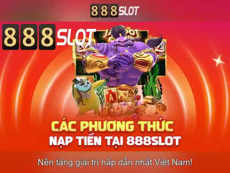 Ưu Điểm Nổi Bật Của 888 Slot App